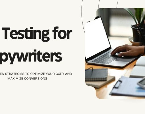A/B Testing for Copywriters: Data-Driven Strategies to Boost Conversions