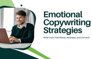 7 Emotional Copywriting Strategies to Skyrocket Your Conversion Rates Emotional Copywriting Strategies