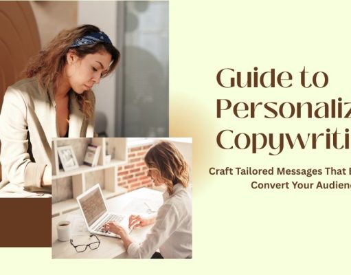 The Ultimate Guide to Personalized Copywriting: Craft Tailored Messages That Convert Guide to Personalized Copywriting