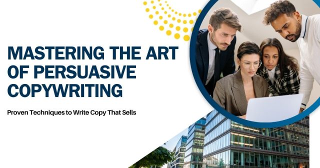 Art of Persuasive Copywriting