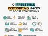 10 Irresistible Copywriting Hacks to Boost Conversions