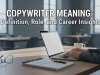 Copywriter Meaning: Definition, Role, and Career Insights Copywriter working on content draft
